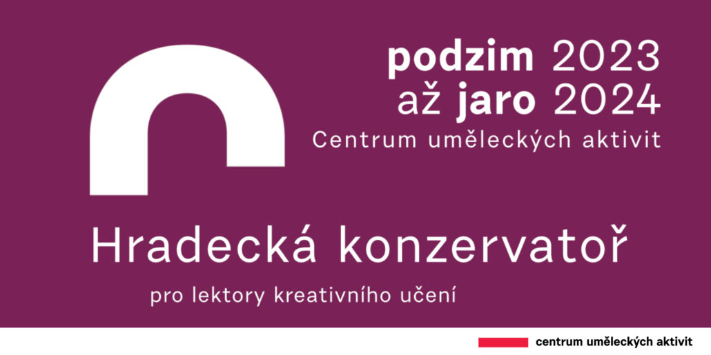 HRADECKÁ KONZERVATOŘ pro lektory kreativního učení – přihlášky