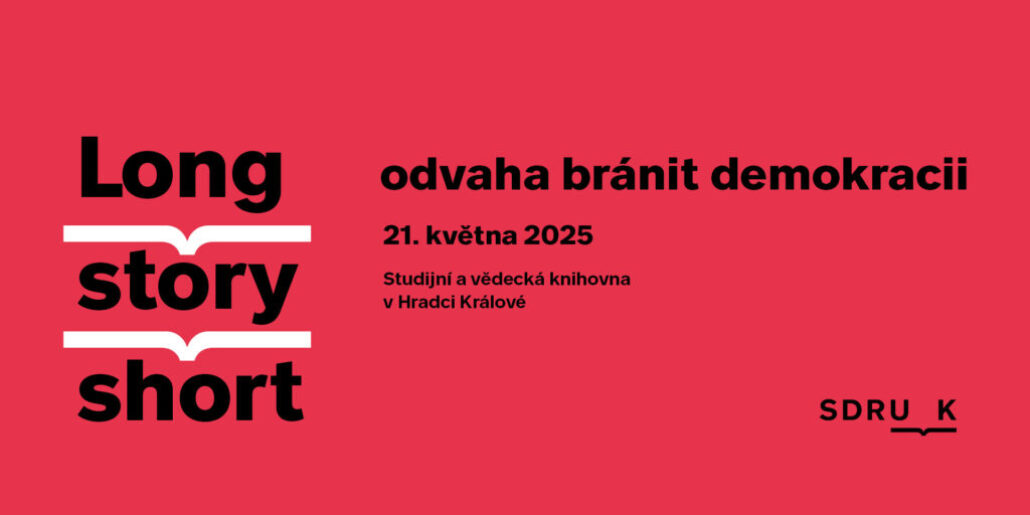 Long story short: Odvaha bránit demokracii