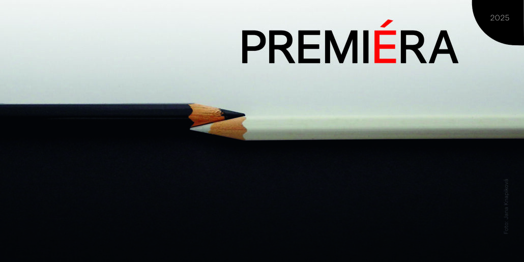 PREMIÉRA 2025 – výstava